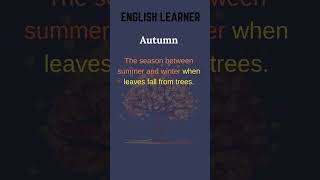 English Word  Autumn  Meaning With An Example englishwords english autumn [upl. by Aiekahs745]