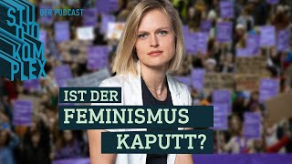 Ist der Feminismus kaputt  Podcast  STUDIO KOMPLEX [upl. by Xenophon127]