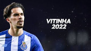 Vitinha  Full Season Show  2022ᴴᴰ [upl. by Irod]