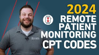 2024 Remote Patient Monitoring RPM CPT Codes Billing and Reimbursements [upl. by Mayfield]