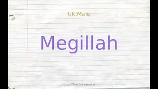 How to pronounce megillah [upl. by Hosea243]