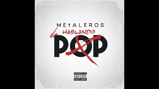 Metaleros Hablando de Pop  84  Dani Flow [upl. by Annim598]