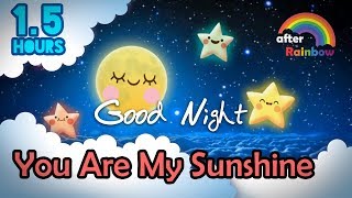 You Are My Sunshine ♫ Traditional Lullaby ★ Music for Babies to Go to Sleep Nursery Rhymes [upl. by Nedyrb]