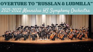 Overture to quotRusslan amp Ludmillaquot  Moanalua HS Symphony Orchestra  2022 Moanalua Complex Orch Fest [upl. by Henrietta]