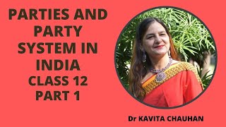 Parties and Party System in India Class 12 Political Science [upl. by Eetnahs]