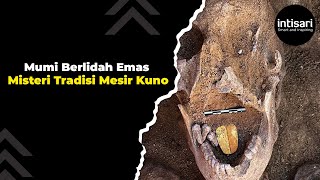 Mumi Berlidah Emas Misteri Tradisi Komunikasi dengan Dewa di Mesir Kuno [upl. by Erelia]