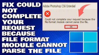 How To Fix Could Not Complete Your Request Because The File Format Module Cannot Parse The File [upl. by Gilba615]