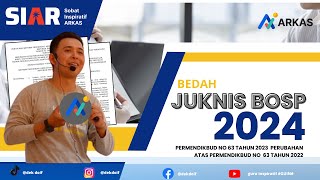 JUKNIS BOS 2024 PERMENDIKBUD NO 63 TAHUN 2023  APA SIH PERUBAHANNYA MARI KITA BEDAH TUNTAS [upl. by Wardlaw]