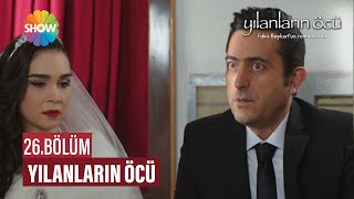 Yılanların Öcü 26Bölüm ᴴᴰ [upl. by Genaro]