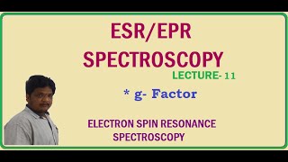 gFactor in ESRSpectroscopyLecture11 [upl. by Alfreda303]