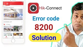 How to solve hikvision error code 8200 in Hikconnect app amp IVMS App in hindiHik connect error code [upl. by Eniac]