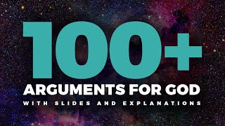 Over 100 Arguments for the Existence of God [upl. by Nosraep]