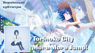 Torinoko City  More More Jump × Hatsune Miku Ukrainian sub  Українські субтитри [upl. by Nomead]