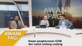 LANGSUNG AWANI Pagi KESAN PENGHARAMAN GISB DARI SUDUT UNDANGUNDANG  9 Oktober 2024 [upl. by Tehc131]