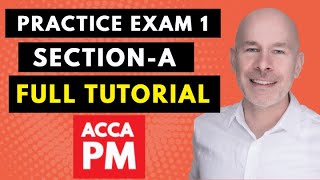 Practice Exam 1 SectionA Full Tutorial  ACCA PM  F5  How to Pass ACCA PM [upl. by Eb]