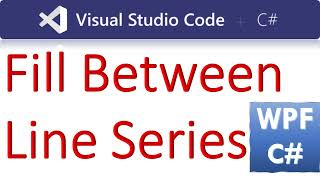 How to Fill Between Two Line Series in C WPF using OxyPlot [upl. by Woody]