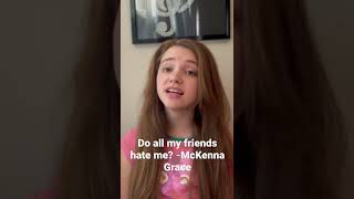 Do all my friends hate me cover by McKenna Grace🤍 [upl. by Lika830]