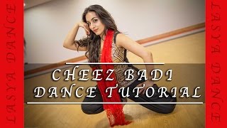 CHEEZ BADI  DANCE TUTORIAL  Machine Udit Narayan amp Neha Kakkar [upl. by Cosme]