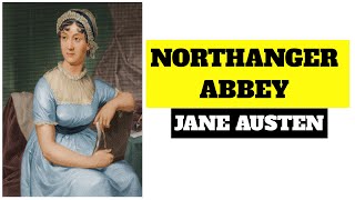 Northanger Abbey by jane austen [upl. by Ainelec]