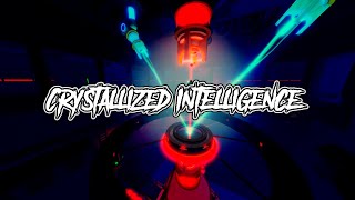 Crystallized Intelligence 2022 Remix [upl. by Malone]