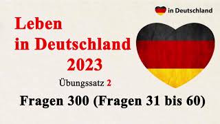 Leben in Deutschland 300 Fragen ab 31 bis 60 Fragen Einbürgerungstest Fragenkatalog zum Test Prüfung [upl. by Arimaj]