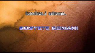 İzmirli Birol  Sosyete Romanı [upl. by Faulkner]