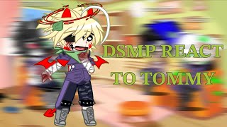 🎀DSMP REACT TO TOMMYINNIT🎀 WIP [upl. by Akilam]