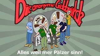 Die anonyme Giddarischde  Alles weil mer Pälzer sinn [upl. by Acnoib424]