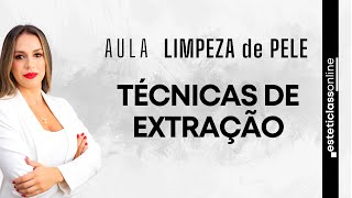 LIMPEZA DE PELE  TÉCNICAS DE EXTRAÇÃO [upl. by Ribble]