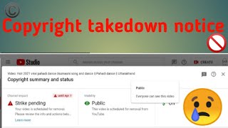 Copyright takedown notice kya hota ha  copyright Strick problem solve [upl. by Sigler574]