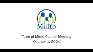 Town of Minto Council Meeting  October 1 2024 [upl. by Nawor]