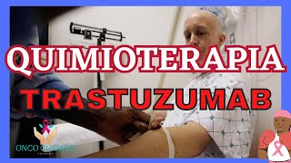 QUIMIOTERAPIA TRASTUZUMAB [upl. by Aneles838]