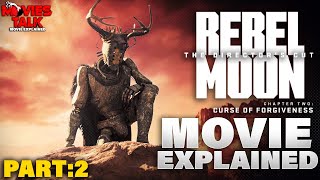 Zack Snyders Rebel Moon The Directors Cut 2024 Chapter Two Curse Of Forgiveness Movie Explained [upl. by Otrebor]