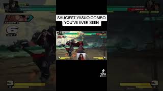 SAUCIEST YASUO COMBO YOU’VE EVER SEEN yasuo leagueoflegends fyp fgc esports twitch gaming [upl. by Eipper]