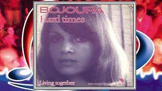 Bojoura ♪ Hard Times ♫ 1979 [upl. by Nehemiah]