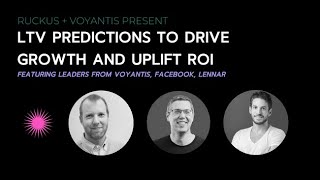 Ruckus  Voyantis LTV predictions to Drive Growth and Uplift ROI [upl. by Sucramel]