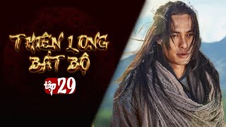 THIÊN LONG BÁT BỘ  Tập 29 Lồng Tiếng  Phim Kim Dung Kiếm Hiệp Hay  Kiều Phong Đoàn Dự Hư Trúc [upl. by Amadas]