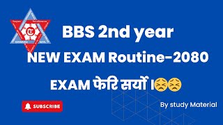 BBS 2nd Year New Exam Routine2080  Routine Changed [upl. by Eceryt561]