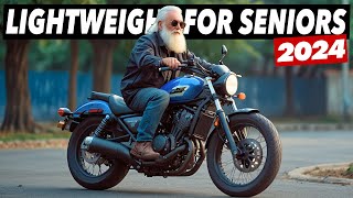 Top 7 Lightweight Motorcycles For Seniors 2024 [upl. by Edwyna]