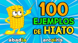 100 EJEMPLOS DE HIATO [upl. by Hueston285]