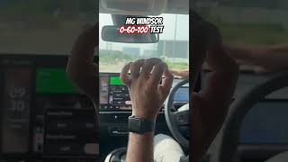 MG Windsor EV 060100 kmh Acceleration Test mgwindsor mgmotorindia carblogindia [upl. by Caitrin963]