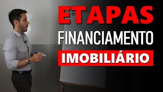 Quais as etapas de um financiamento imobiliário [upl. by Yeclek]