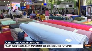 ÖZBEKİSTAN’DA TEKSTİL HAFTASI [upl. by Hopkins]