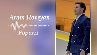 Aram Hoveyan 2024 Popuri [upl. by Novihs]