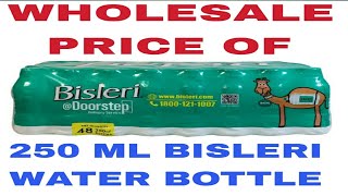 Bisleri water 250 ml ka wholesale price Balaji Atta chakki  Wholesale Supplier wholesaleprice [upl. by Acinorrev]