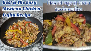 Best Mexican chicken fajitas recipe easy chicken fajita मेक्सिकन चिकन फजीता by sure kitchen [upl. by Yeltrab510]