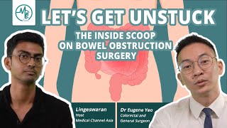 Understanding Bowel Obstruction Causes Treatment and Recovery  Dr Eugene Yeo Colorectal Surgeon [upl. by Blossom]