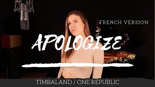 APOLOGIZE  FRENCH VERSION  TIMBALAND  ONE REPUBLIC  SARAH COVER [upl. by Amalberga]