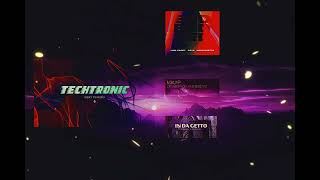 Techtronic x In Da Getto x Drugs From Amsterdam x Bed [upl. by Atinek]