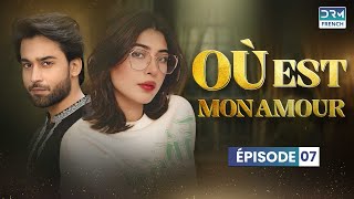 Où est Mon Amour  Meilleure série en doublage français  Épisode 7 [upl. by Ergener104]